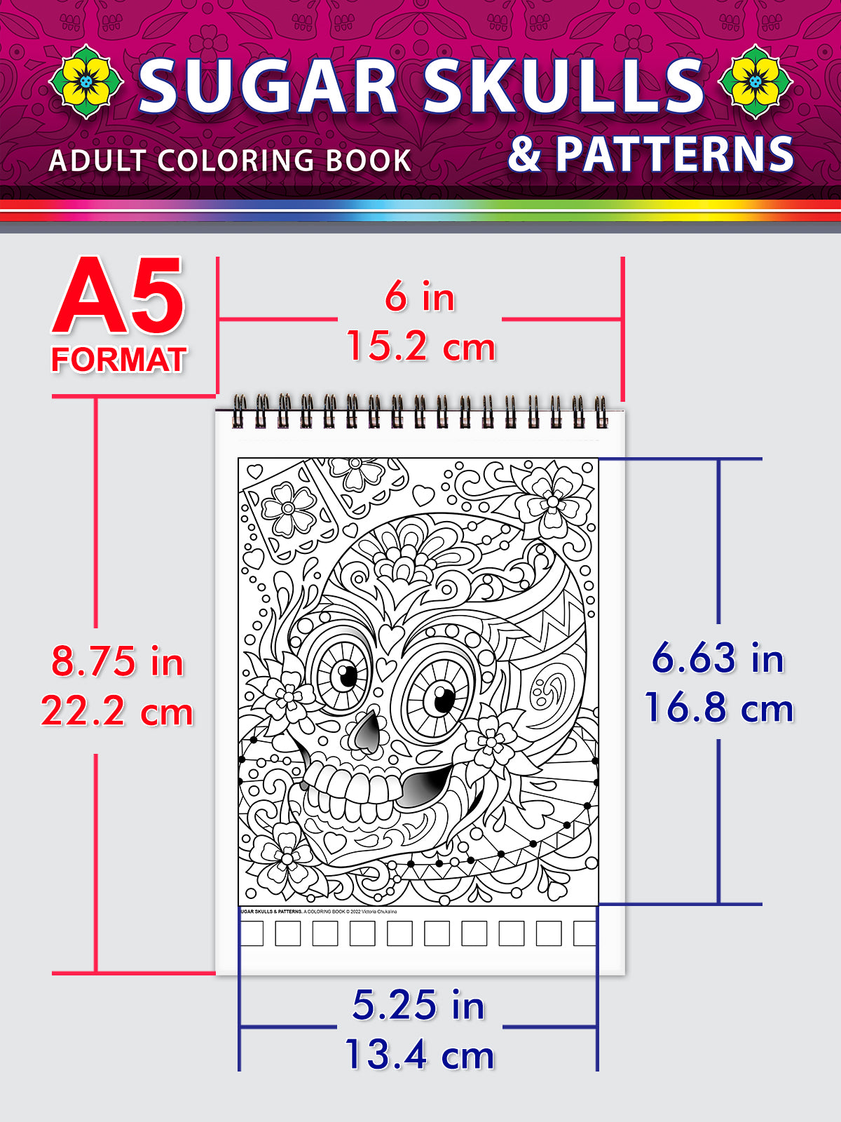 Sugar skulls & patterns. Travel size coloring book. Thick paper, Spiral-bound, Paperback.